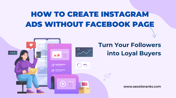 How to create Instagram ads without Facebook page