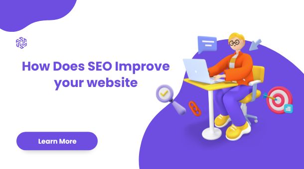 How Does SEO Improve your website?