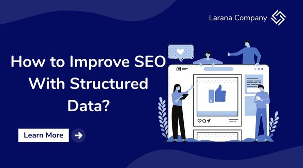 How to Improve SEO With Structured Data?