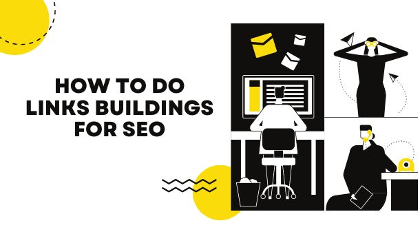 How to do links Buildings for SEO